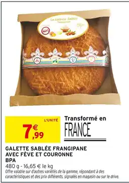 Intermarché Bpa galette sablée frangipane avec fève et couronne offre