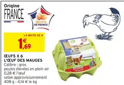 Intermarché L'œuf des mauges œufs x 6 offre