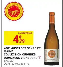 Intermarché Dumnacus vignerons aop muscadet sèvre et maine collection origines offre