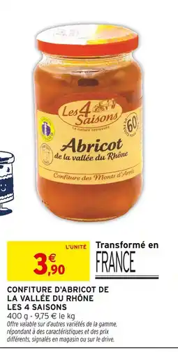 Intermarché Les 4 saisons confiture d'abricot de la vallée du rhône offre