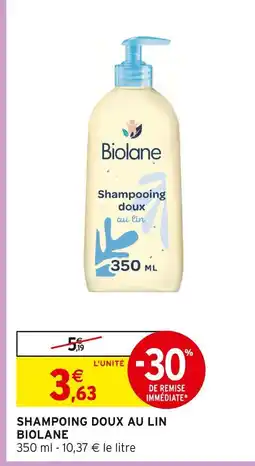 Intermarché Biolane shampoing doux au lin offre