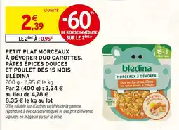 Intermarché Blédina petit plat morceaux à dévorer duo carottes, pâtes épices douces et poulet dès 15 mois offre