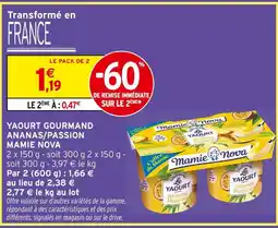 Intermarché Mamie nova yaourt gourmand ananas/passion offre