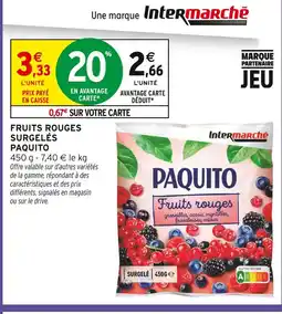 Intermarché Paquito fruits rouges surgelés offre