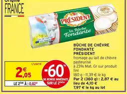 Intermarché Président bûche de chèvre fondante offre