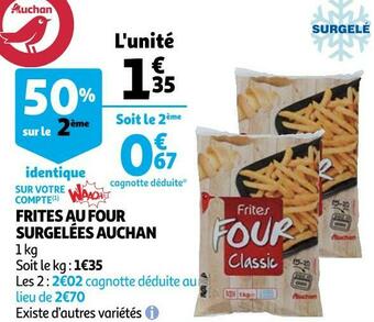 Auchan Auchan frites au four surgelées offre