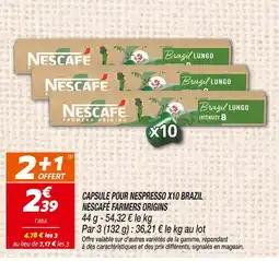 Netto Nescafé capsule pour nespresso x10 brazil farmers origins offre