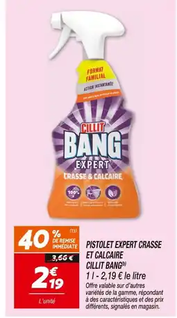 Netto Cillit bang pistolet expert crasse et calcaire(b) offre
