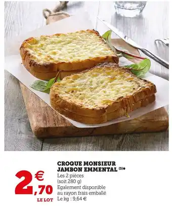 U Express Croque monsieur jambon emmental offre