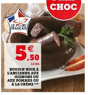U Express Boudin noir à l’ancienne aux oignons ou aux pommes ou à la crème offre