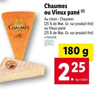 Lidl Chaumes ou vieux pané offre