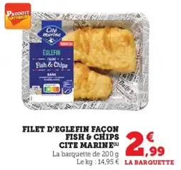 U Express Filet d'eglefin façon fish & chips cite marine offre