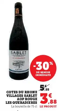 U Express Cotes du rhone villages sablet aop rouge les queradieres offre