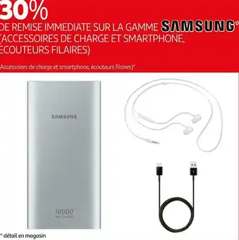 Auchan Samsung bon plan sur la gamme samsung (accessoires de charge et smartphone, ecouteurs filaires) offre