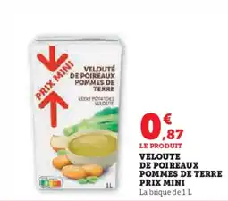 U Express Velouté de poireaux pommes de terre prix mini offre