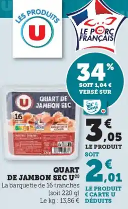 U Express Quart de jambon sec u offre