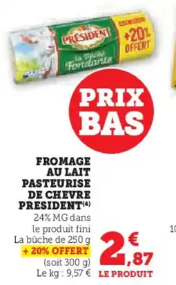 U Express Fromage au lait pasteurise de chevre president offre