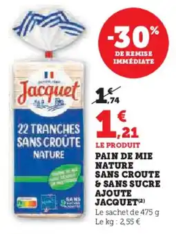 U Express Pain de mie sans croute & sans sucre ajoute jacquet offre
