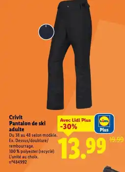 Lidl CRIVIT Pantalon de ski adulte offre