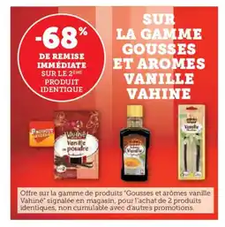 Hyper U VAHINE Sur la gamme gousses et aromes vanille offre