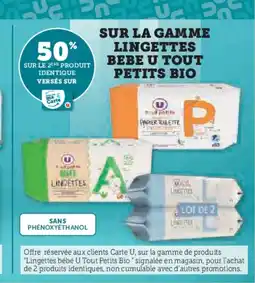 Hyper U Sur la gamme lingettes bebe u tout petits bio offre