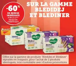 Super U SUR LA GAMME BLEDIDEJ ET BLEDINER offre