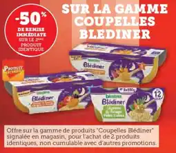 Super U SUR LA GAMME COUPELLES BLEDINER offre