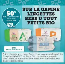 Super U SUR LA GAMME LINGETTES BEBE U TOUT PETITS BIO offre