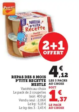 Super U Repas des 8 mois p'tite recette offre