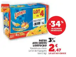 Hyper U LUSTUCRU Pates aux oeufs offre