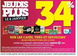 Super U SUR LES CAFÉS, THÉS ET INFUSIONS HORS PROMOTIONS EN COURS offre