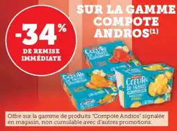 Super U SUR LA GAMME COMPOTE ANDROS offre