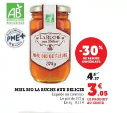 Hyper U Miel bio la ruche aux delices offre
