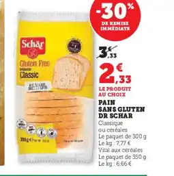 Hyper U DR SCHAR Pain sans gluten offre