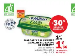 Hyper U ST HUBERT Margarine sans huile de palme bio 52% mg offre