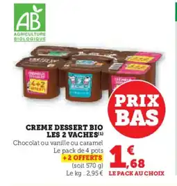 Hyper U LES 2 VACHES Creme dessert bio offre