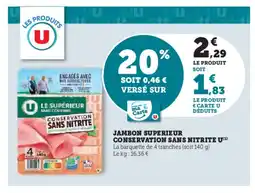 Hyper U Jambon superieur conservation sans nitrite offre