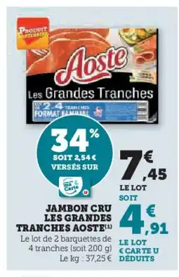 Hyper U AOSTE Jambon cru les grandes tranches offre