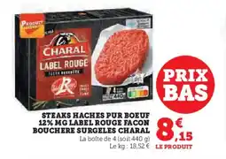 Hyper U CHARAL Steaks haches pur boeuf 12% mg label rouge facon bouchere surgeles offre