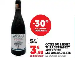 Hyper U Cotes du rhone villages sablet aop rouge les queradieres offre