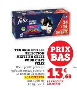 Hyper U FELIX Tendres effiles selection mixte en gelee pour chat offre