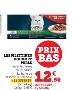Hyper U Les filettines gourmet perle offre