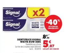 Hyper U Dentifrice signal white now 3en1 offre