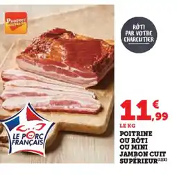 Hyper U Poitrine ou rôti ou mini jambon cuit supérieur offre