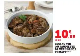 Hyper U Coq au vin ou paupiette de veau sauce tomate offre