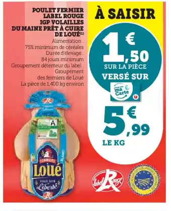 Hyper U Poulet fermier label rouge igp volailles du maine prêt à cuire de loué offre