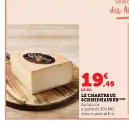 Hyper U Le chartreux schmidhauser offre