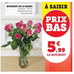 Hyper U Bouquet de 12 roses offre
