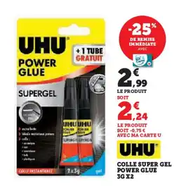 Hyper U UHU Colle super gel power glue offre