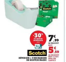 Hyper U SCOTCH Dévidoir + 4 recharges avec ma de scotch magic offre